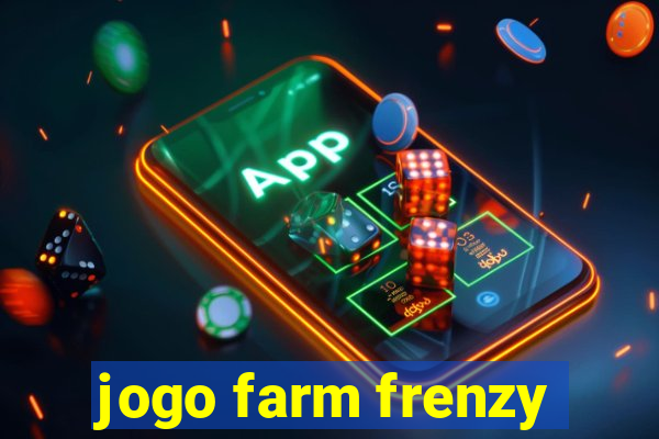 jogo farm frenzy