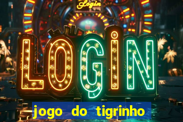 jogo do tigrinho fortune tiger demo