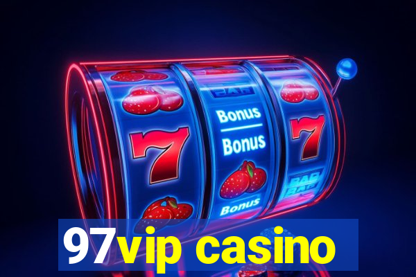 97vip casino