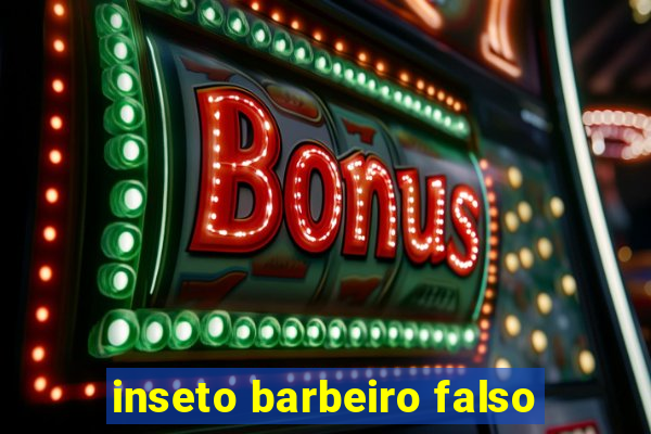 inseto barbeiro falso