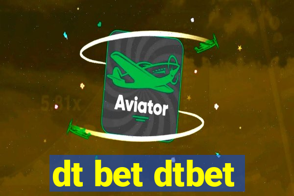 dt bet dtbet