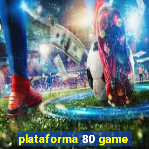 plataforma 80 game