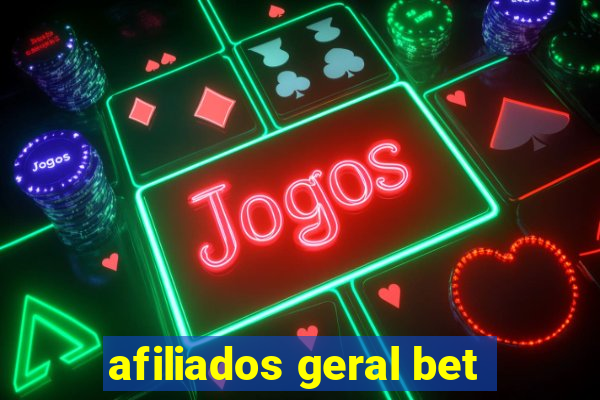 afiliados geral bet