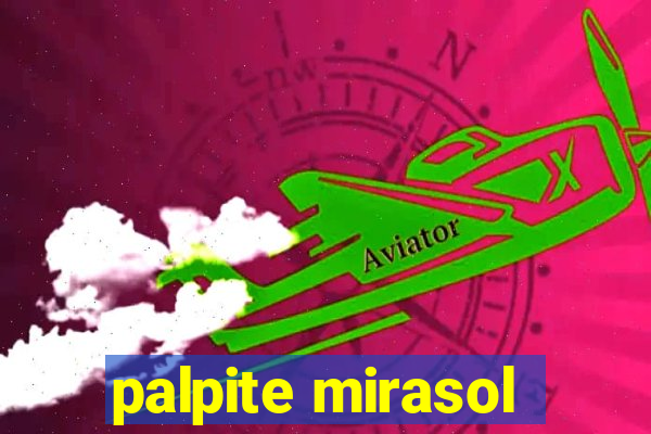 palpite mirasol