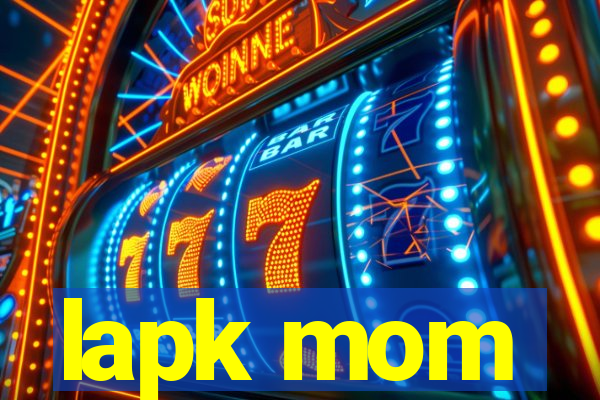 lapk mom