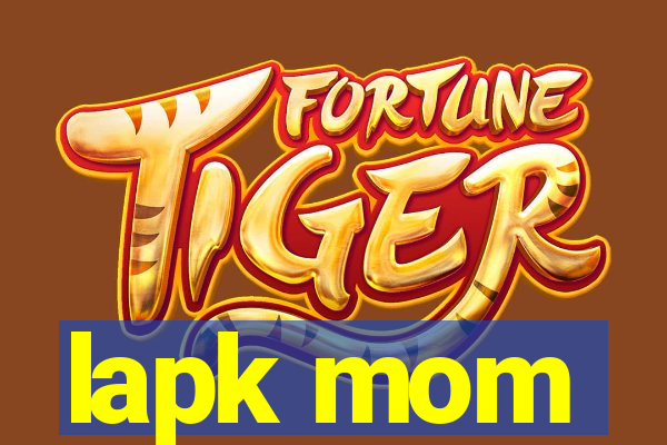 lapk mom