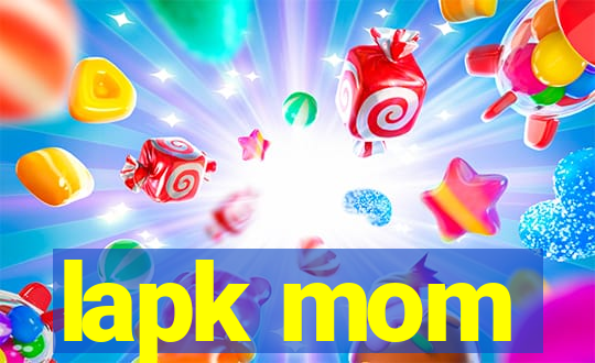 lapk mom