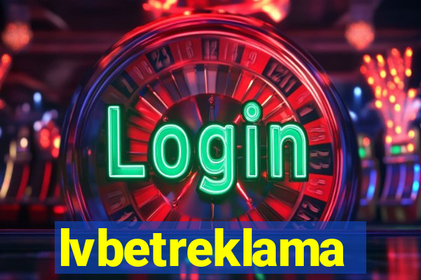 lvbetreklama