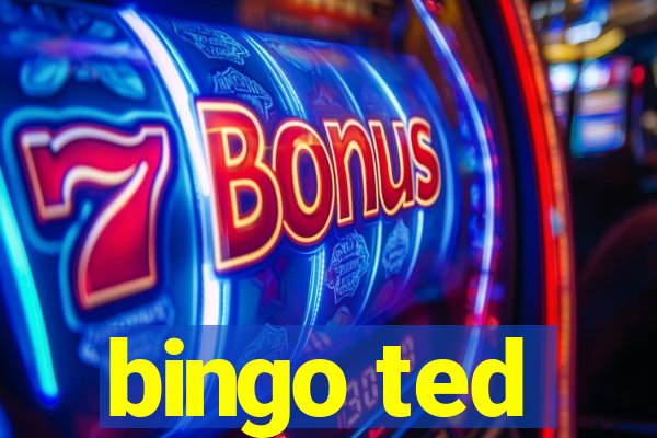 bingo ted