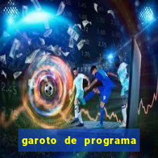 garoto de programa zona leste