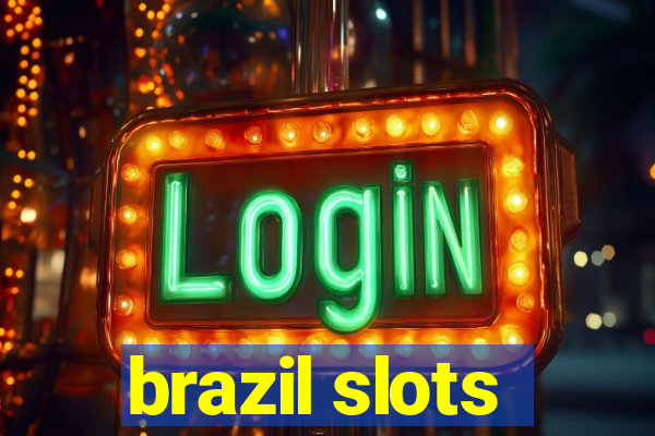 brazil slots