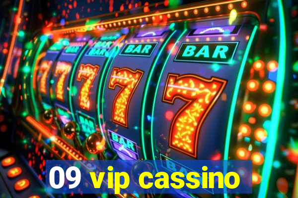 09 vip cassino