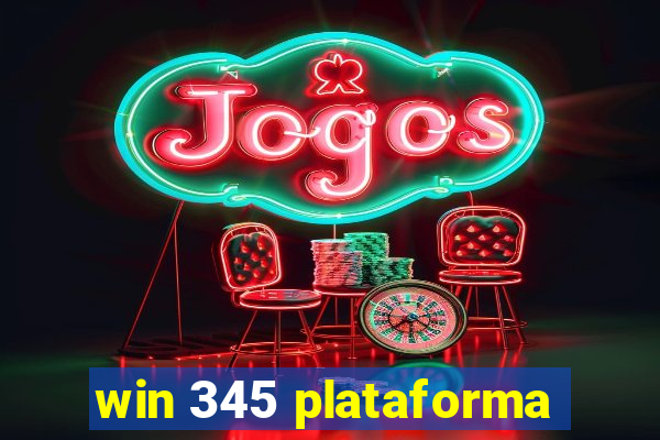 win 345 plataforma