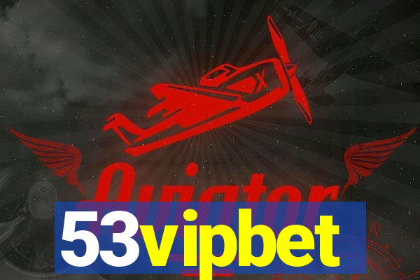 53vipbet