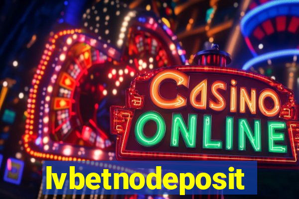 lvbetnodeposit