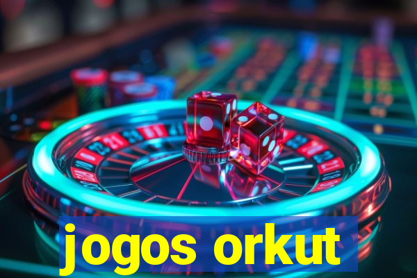 jogos orkut