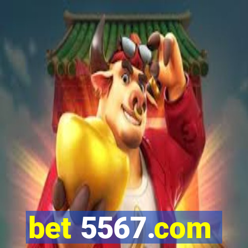 bet 5567.com