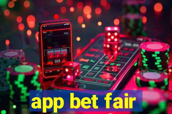 app bet fair