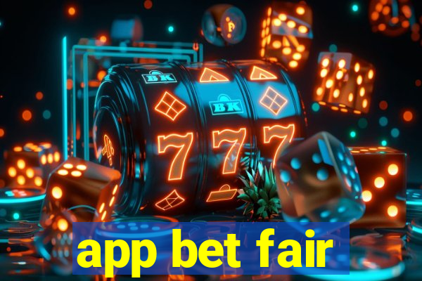 app bet fair