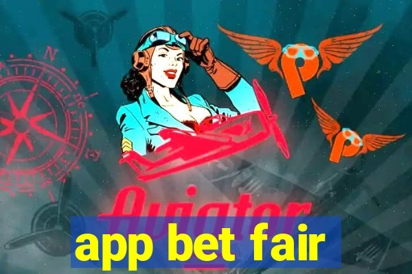 app bet fair