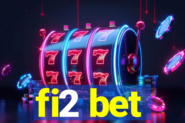 fi2 bet