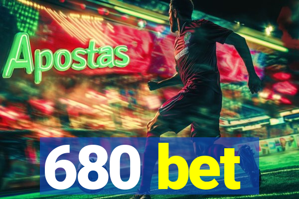 680 bet