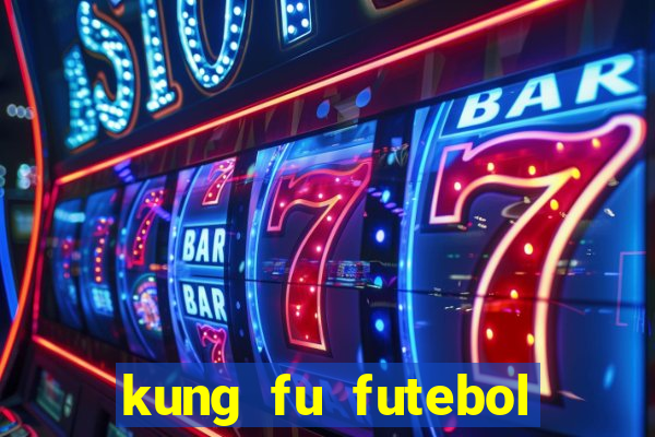 kung fu futebol clube assistir