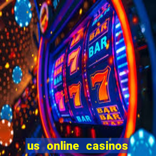 us online casinos real money