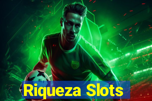 Riqueza Slots