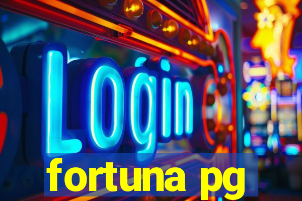 fortuna pg