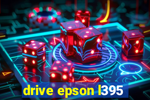 drive epson l395