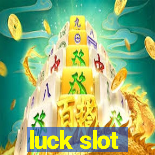 luck slot