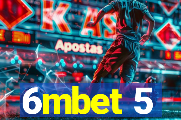 6mbet 5