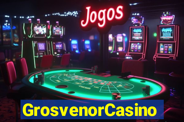 GrosvenorCasino