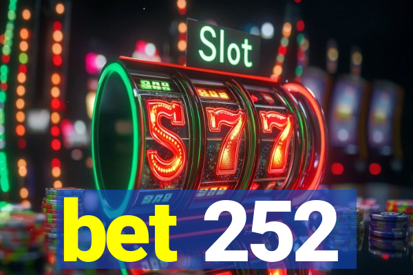 bet 252