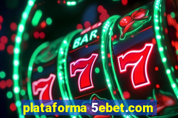 plataforma 5ebet.com