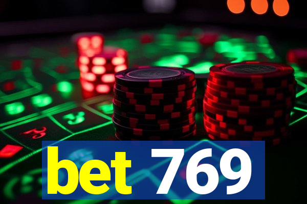 bet 769