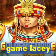 game lacey