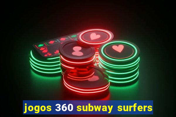 jogos 360 subway surfers