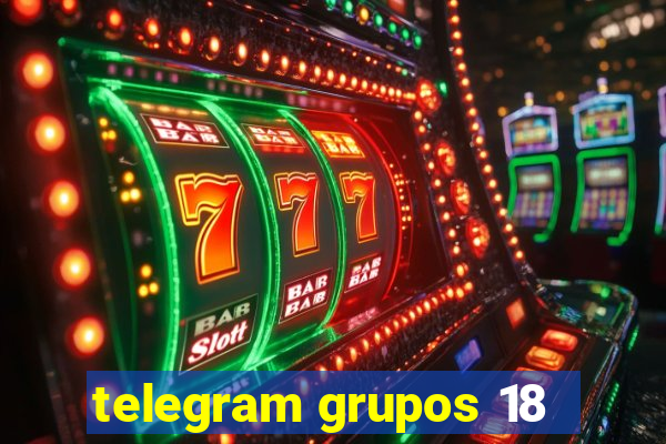 telegram grupos 18