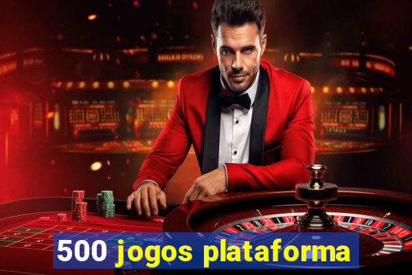 500 jogos plataforma