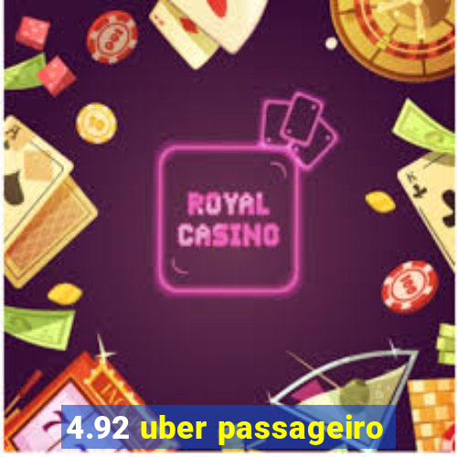 4.92 uber passageiro