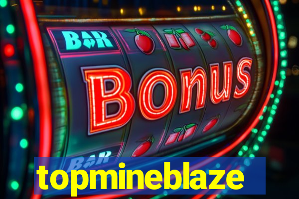 topmineblaze