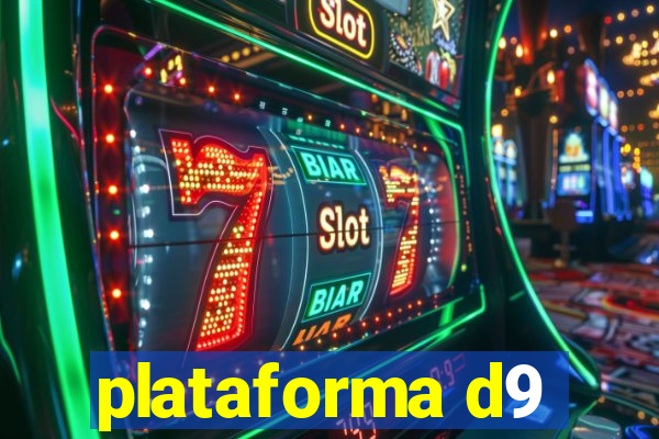 plataforma d9