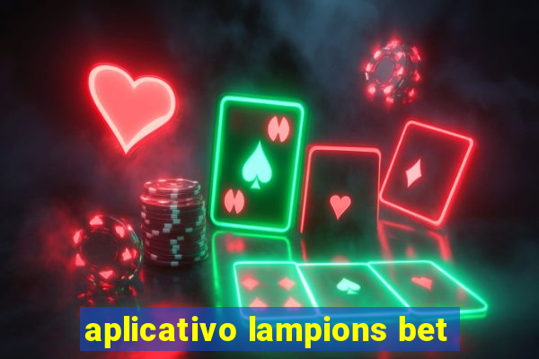 aplicativo lampions bet