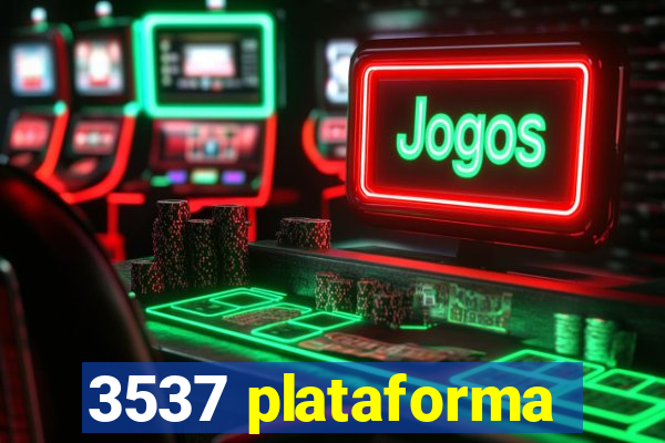 3537 plataforma