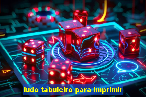 ludo tabuleiro para imprimir