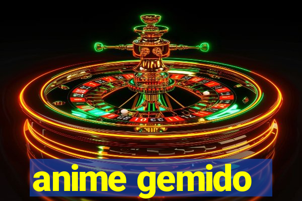 anime gemido