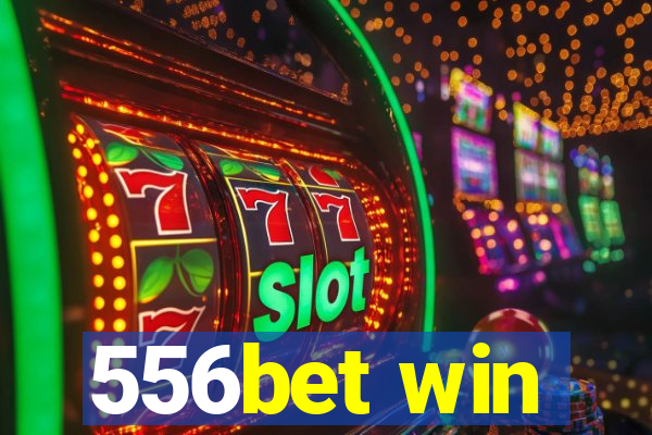 556bet win