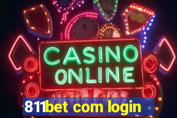 811bet com login